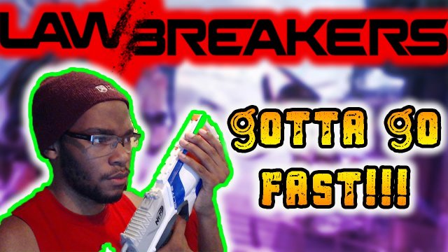 GOTTA GO FAST!!! || Lawbreakers Let's Play (feat. TeeCeeVidya)