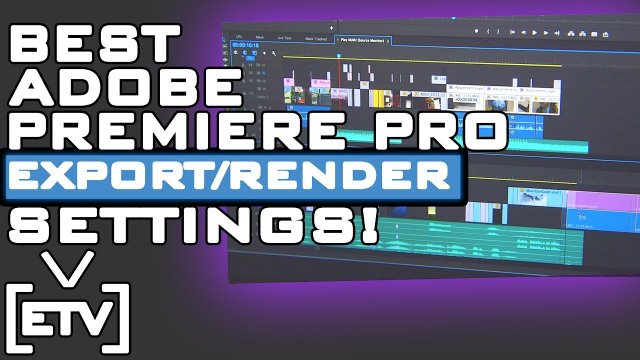Best Export and Render Settings for Adobe Premiere Pro CC 2017 |  @MrDJSilva