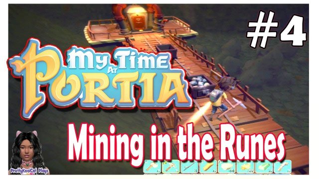 My Time at Portia - # 4 - Mining in the Runes