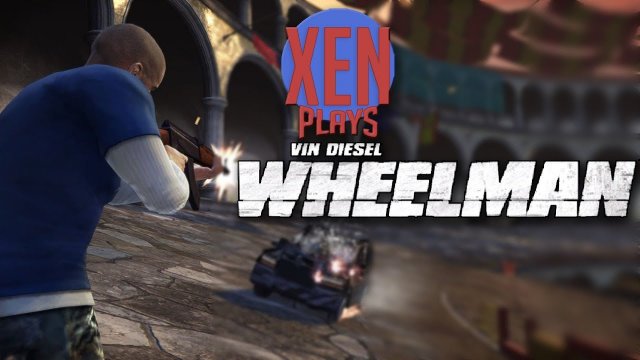 Vin Diesel Wheelman - Xen Plays