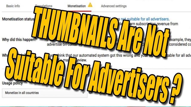 YOUTUBE Claims Your GUILTY Until Proven Innocent - THUMBNAILS are Not Suitable for all Advertisers
