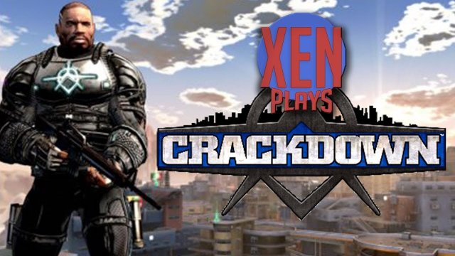 Crackdown - Xen Plays