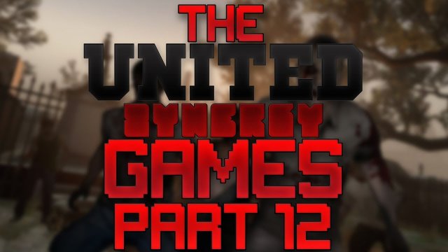 The United Synergy Games - Part 12 - Left 4 Dead 2