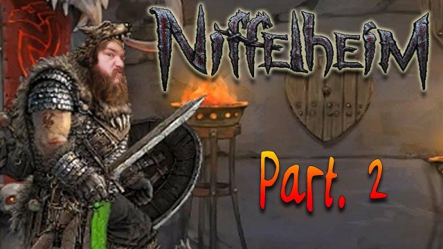 Niffelheim - Crafting Area, I Need More Stuff and Things! Part.2