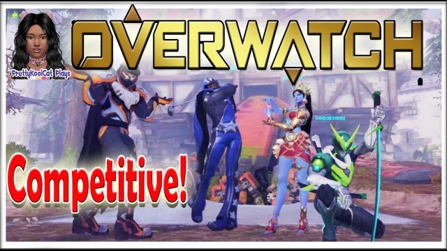 Overwatch -  Competitive!
