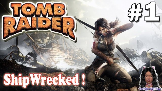 Tomb Raider Let's Play #1 - Shipwrecked