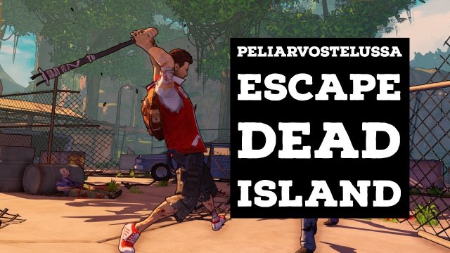 Escape Dead island - a Quick let's check review