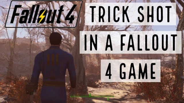Look mommy, I do a trick shot in a Fallout 4 game