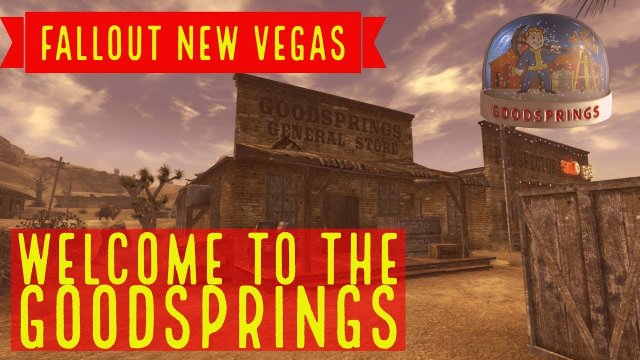 Fallout New Vegas: Welcome to the Goodsprings
