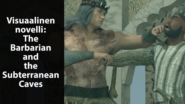 Visual novel: The Barbarian and the Subterranean Caves
