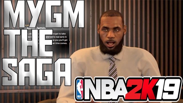 2K19 MYGM THE SAGA CONTINUES | CAN WE SIGN LEBRON