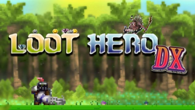 One Shot - Loot Hero DX: Rushing Destruction!
