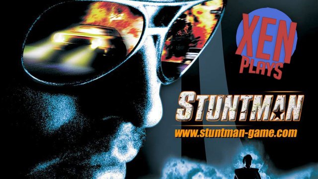 Stuntman - Xen Plays