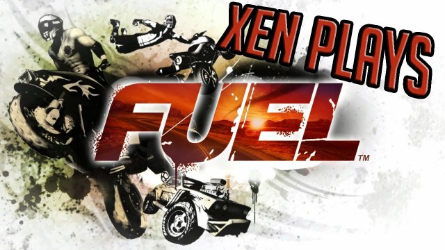 Xen Plays - Fuel