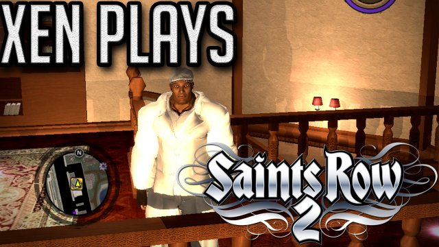Xen Plays - Saints Row 2 W/ Gentlemen Of Row Mod