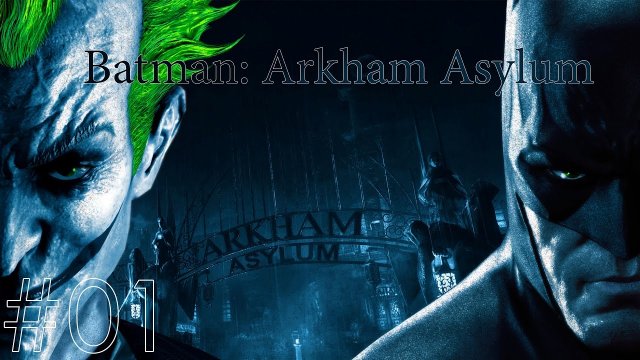 Batman: Arkham Asylum | iHopz | #01 | Medium Difficulty