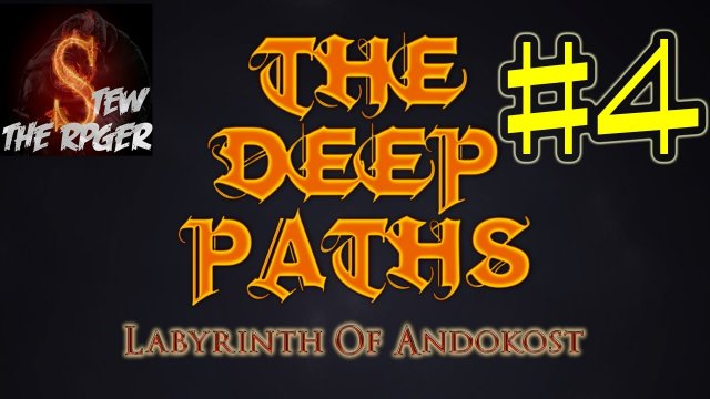 Let's Play The Deep Paths: Labyrinth of Andokost - Ep 4 - Gold For Passage