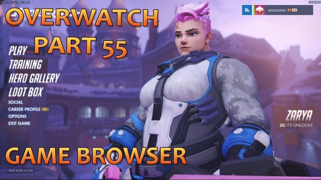 Overwatch live part 55: Game browser