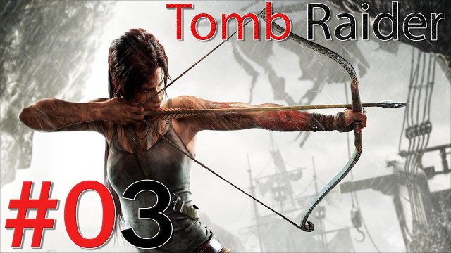 Tomb Raider 2013 | iHopz | #03 | Medium Difficulty