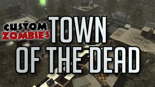 Town Of The Dead - CoD WaW Custom Zombies W/Xen and Xek